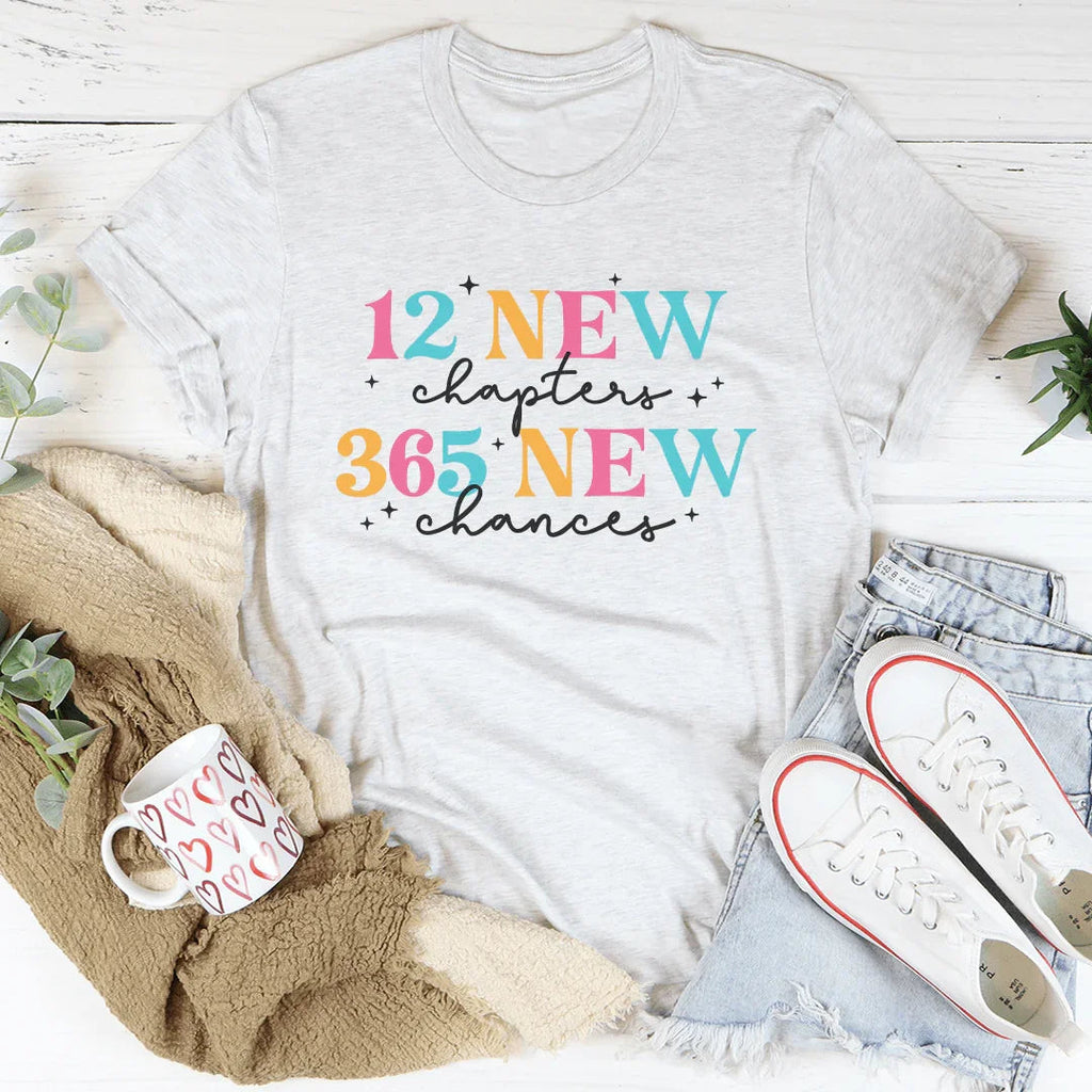 12 New Chapters 12 New Chances Tee
