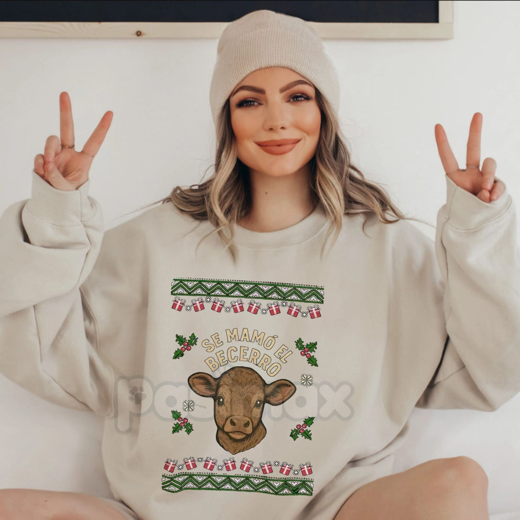 "Se Mamó El Becerro" Sweatshirt | Funny Mexican Spanish Idiom Crewneck | Norteño Music Fan Gift