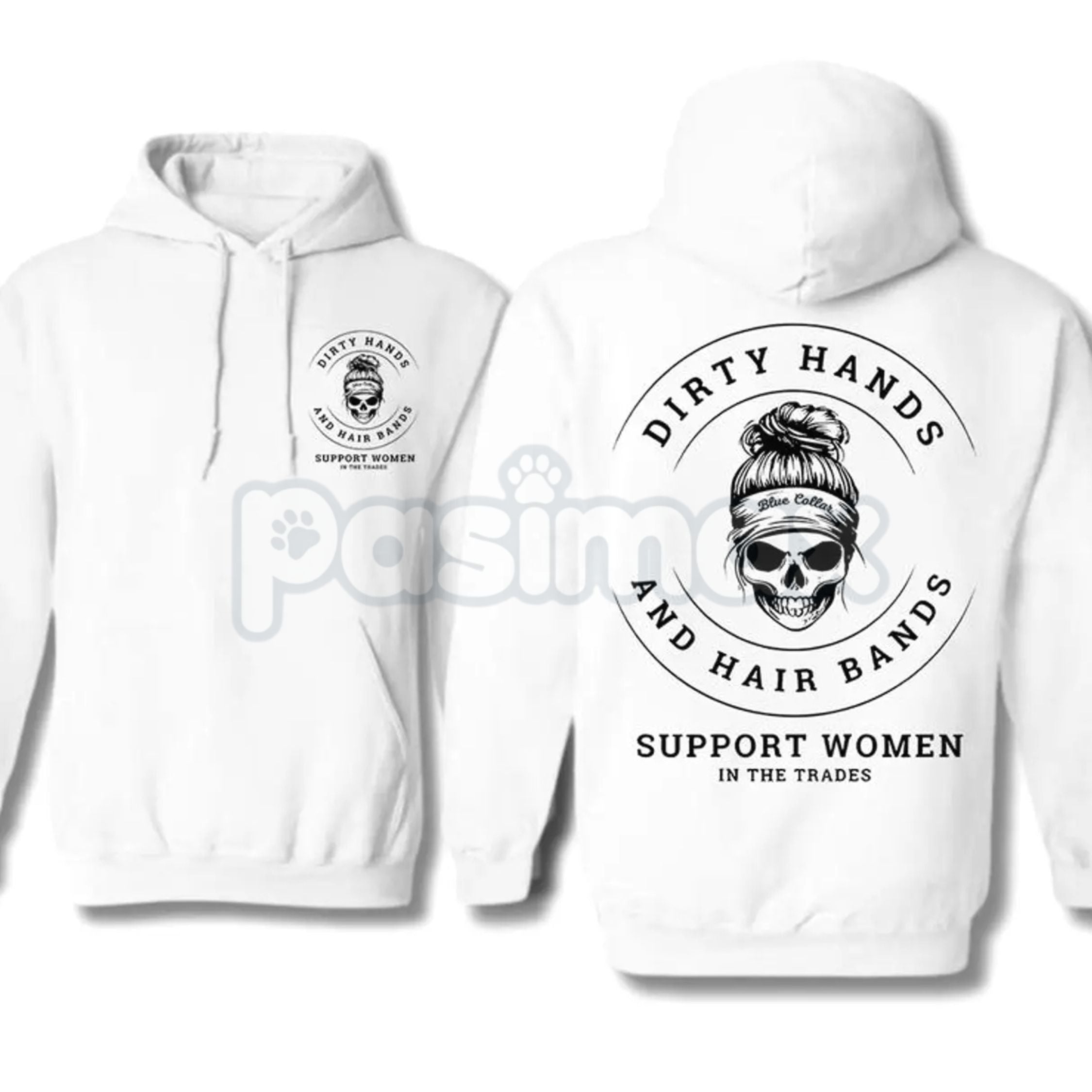 Dirty Hands and Hair Bands Skull Hoodie – Blue Collar Tradeswoman Apparel, Hard Working Women's Pullover, Unisex