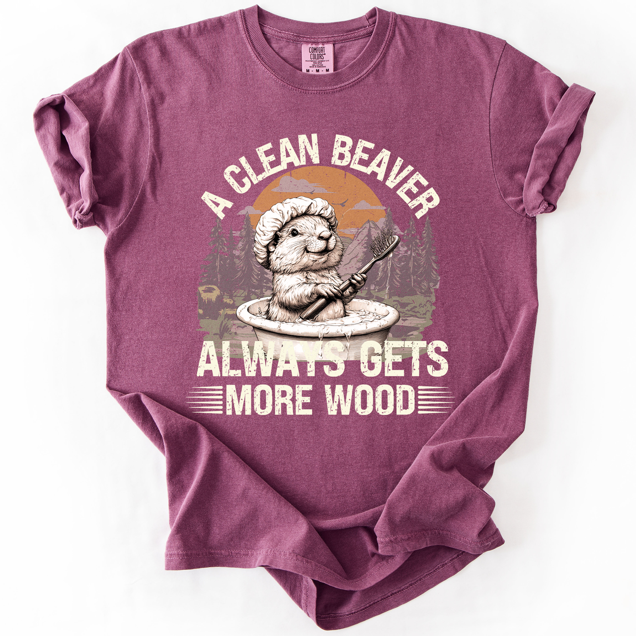 A Clean Beaver, Get More Wood Classic Dad Humor Design Edition Comfort Colors Tee