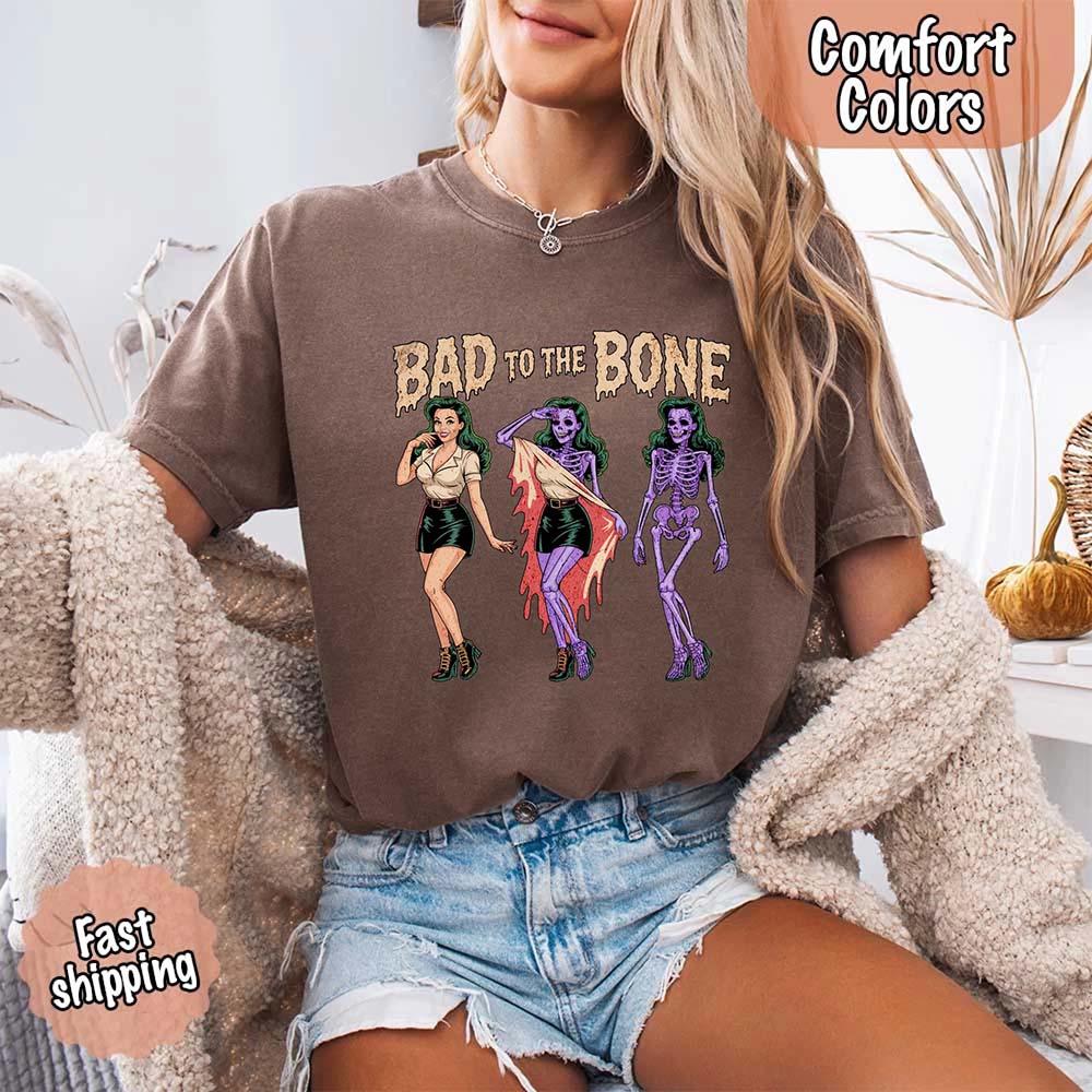 Bad To The Bone Comfort Colors Vintage Shirt - Skeleton Halloween Girl T-shirt