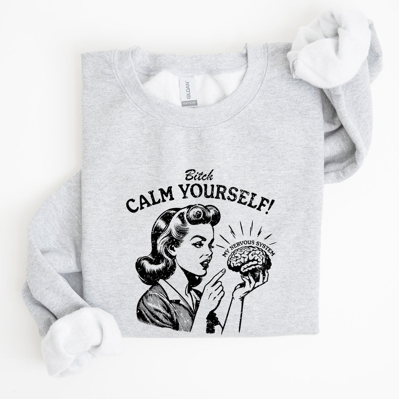 Calm Yourself De-Stress Retro Vintage Meme Design For Everyday Comfort Sweatshirt