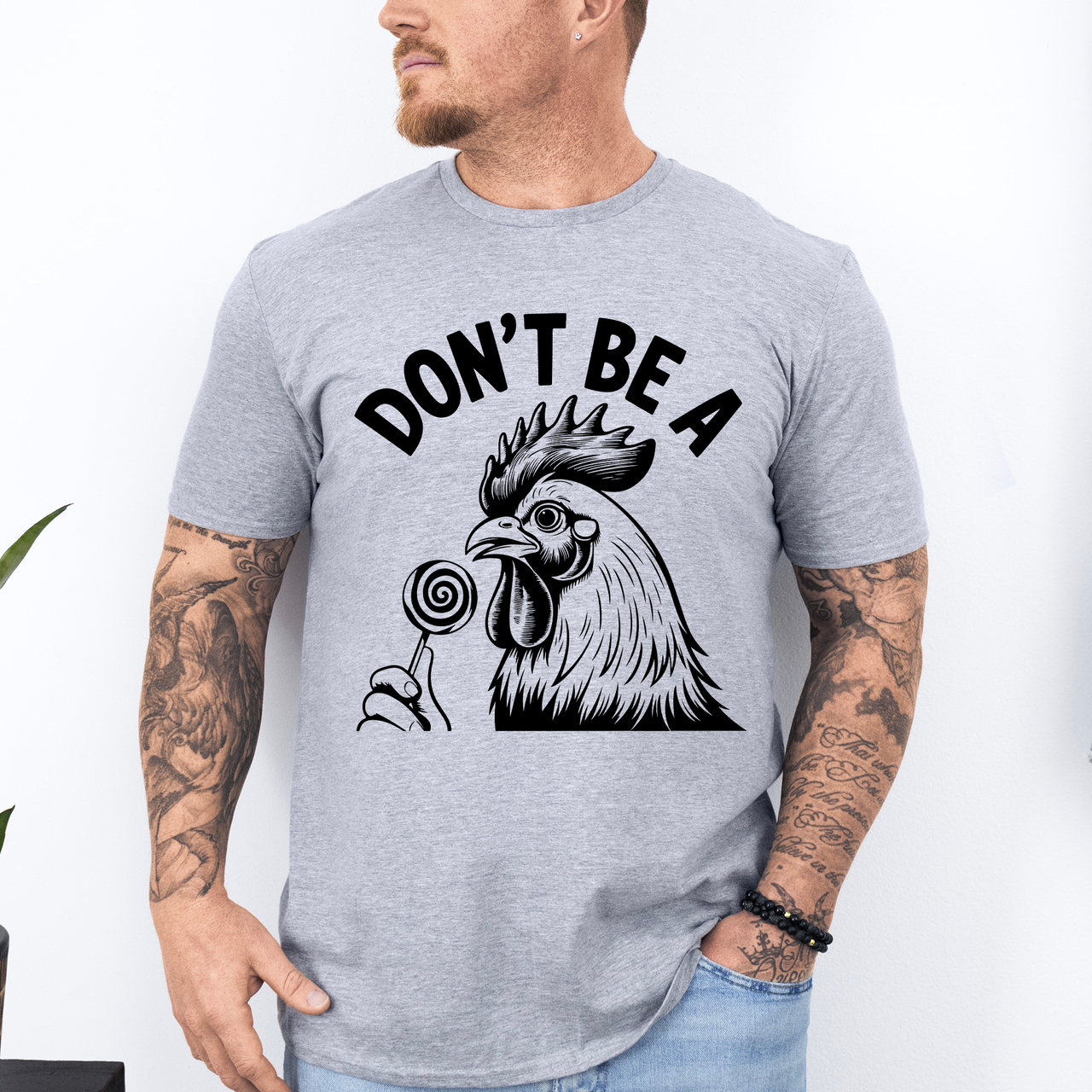 Don't Be A Cock Sucker, Chicken Humor For Dads And The Guys Who Appreciate Crude Laughs In Everyday Life Graphic Tee