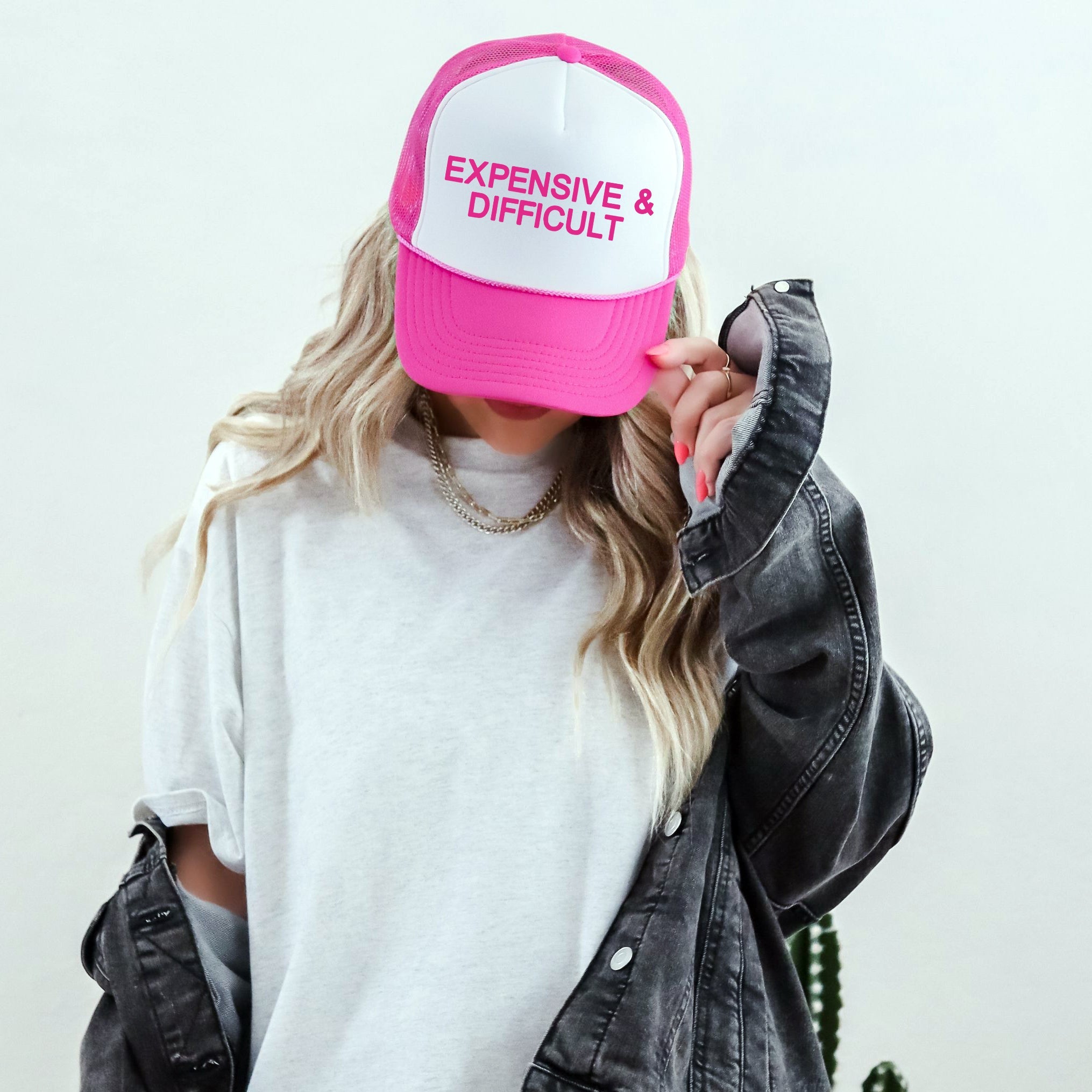 Expensive & Difficult, Sassy, Funny, Bold, Playful, Loud, Provocative, Iconic Trucker Hat