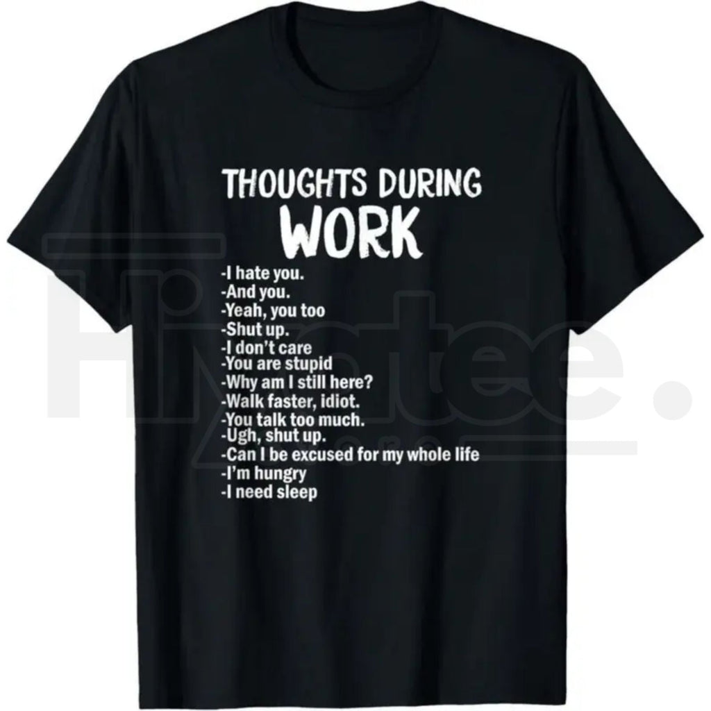 Funny Sarcastic "I Hate Work" T-Shirt – Relatable Office Humor Casual Tee