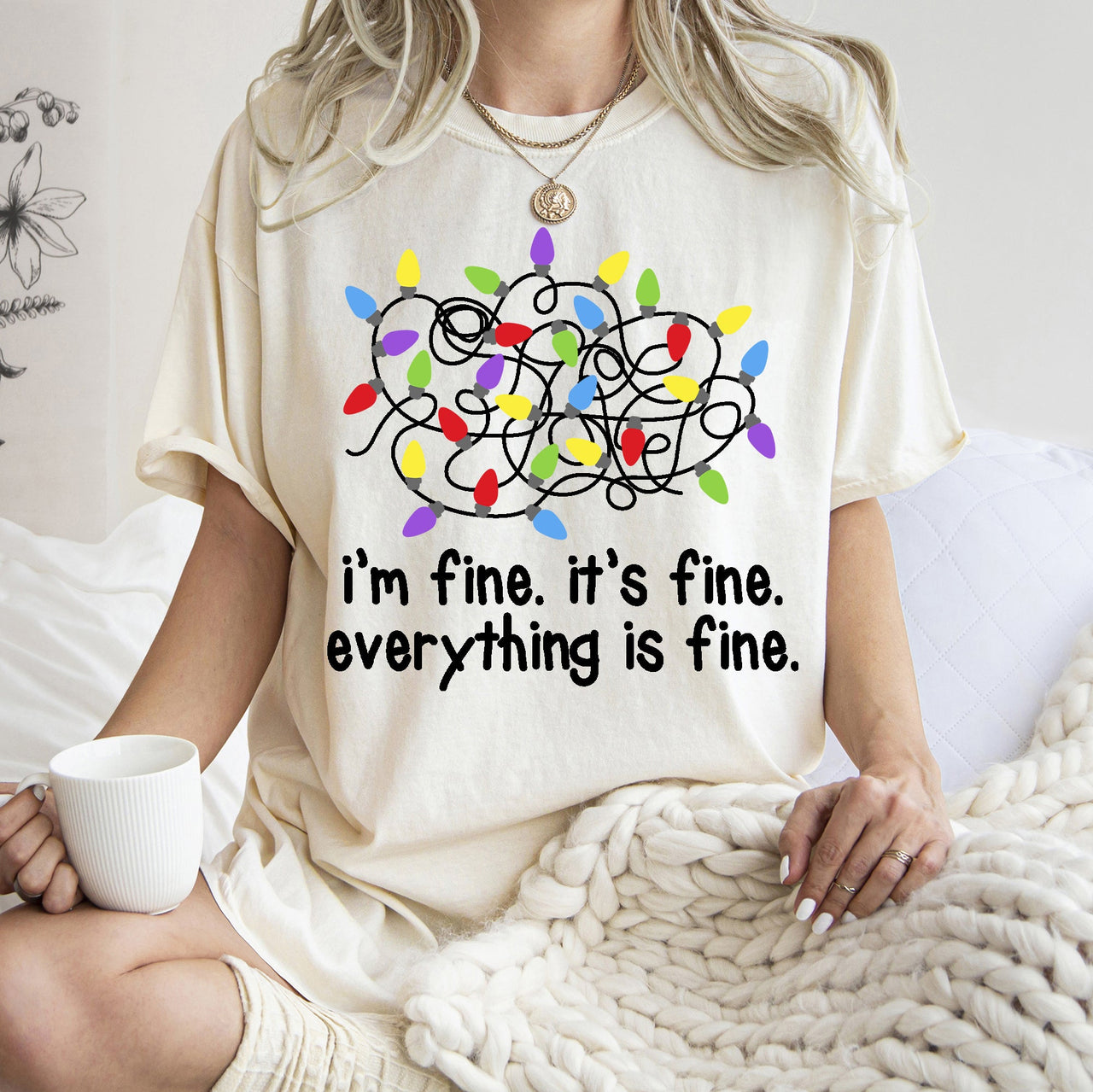 I'm Fine, It's Fine, Everything Is Fine Christmas Lights Edition Comfort Colors Tee
