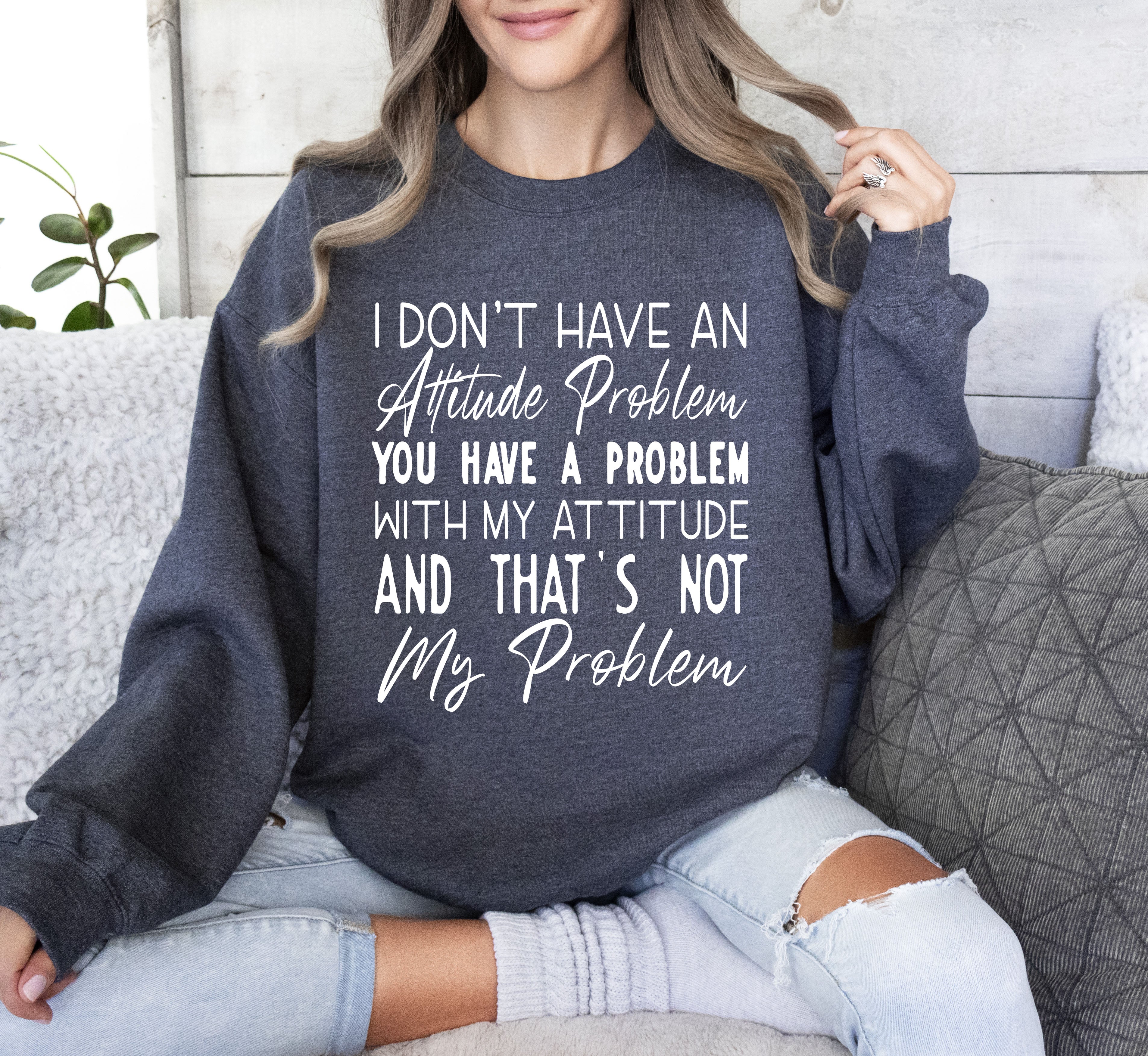 Attitude Problem Sarcastic College Humor Retro Vintage Bold Streetwear Graphic Sweatshirt