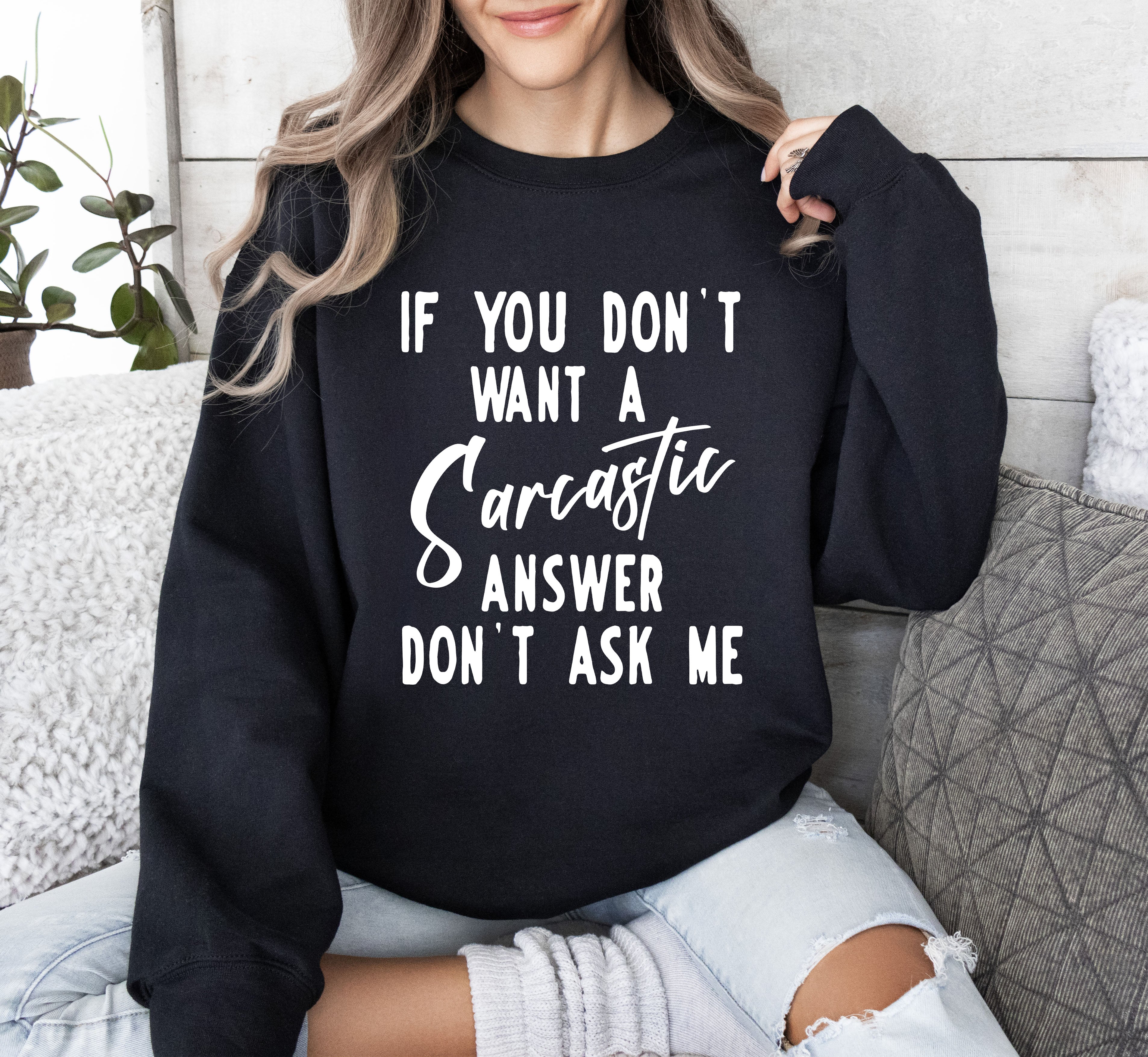 Sarcastic Answer Funny Sarcastic College Humor Edition Ultra Comfort Graphic Sweatshirt