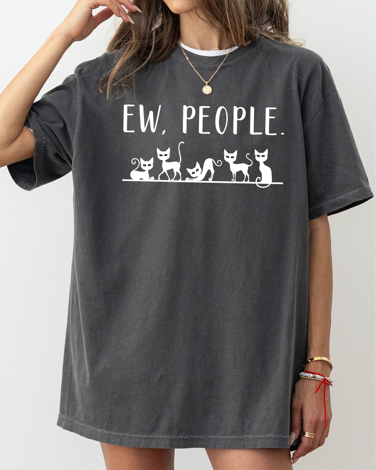 Ew People Sarcasm Cats Cat Lover Animal Lover Funny Sarcastic Comfort Colors Tee