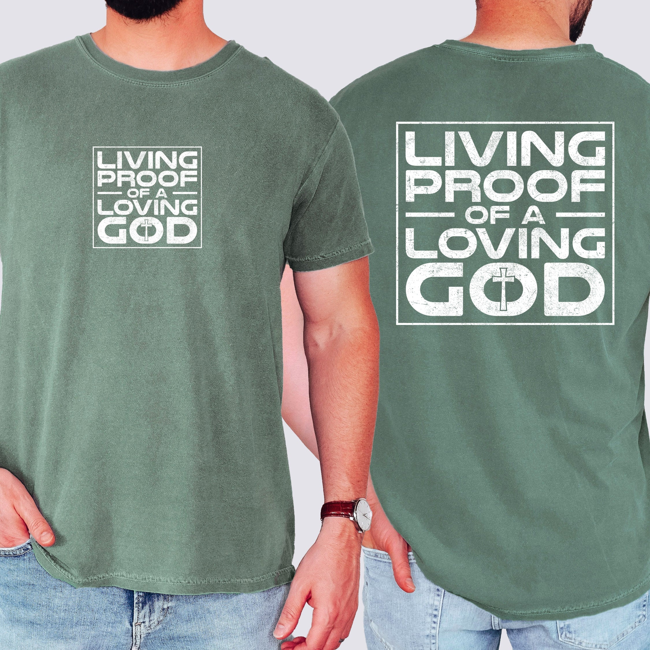 Living Proof Of A Loving God Faith Gospel Religious Christian Comfort Colors Tee