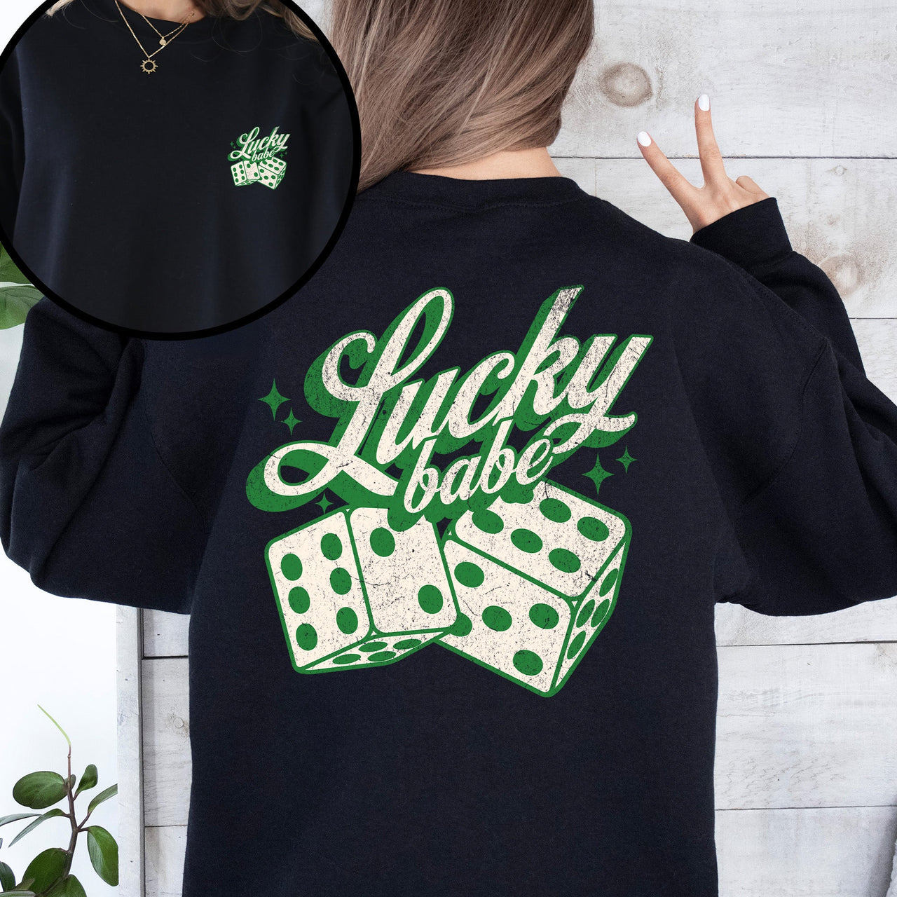Lucky Babe Dice Las Vegas St Patrick's Day Shamrock Clover Leprechaun Sweatshirt