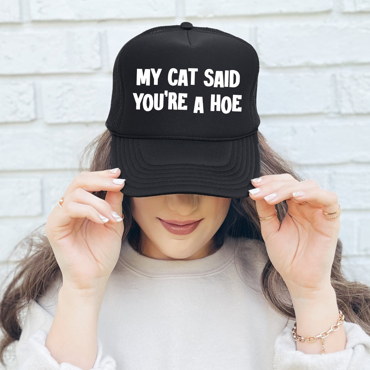 My Cat Said You're a Hoe, Sassy, Funny Trucker Hat