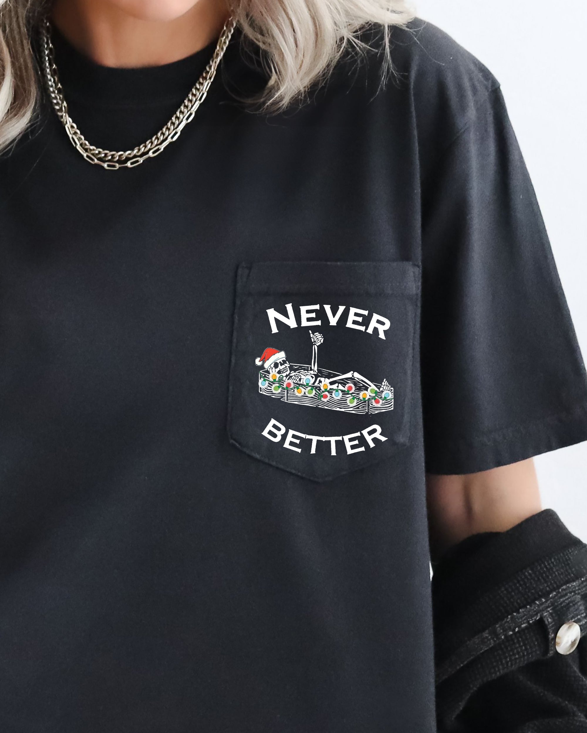 Never Better Christmas Pocket Skeleton Santa Winter Snow Xmas Comfort Colors Tee