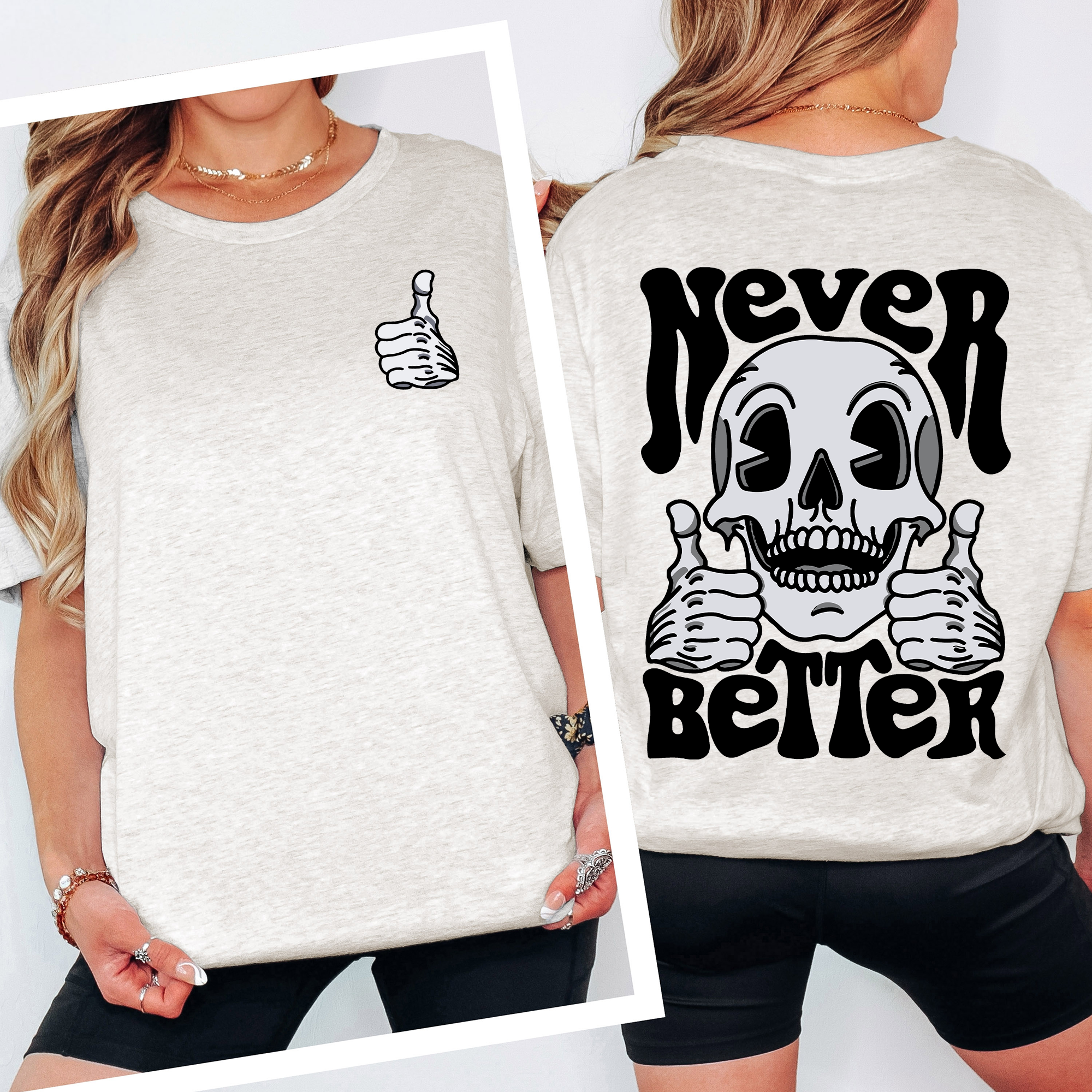 Never Better, Skeleton, Thumbs Up Halloween Night Gothic Vibe Dark Comedy Illustration Graphic Tee