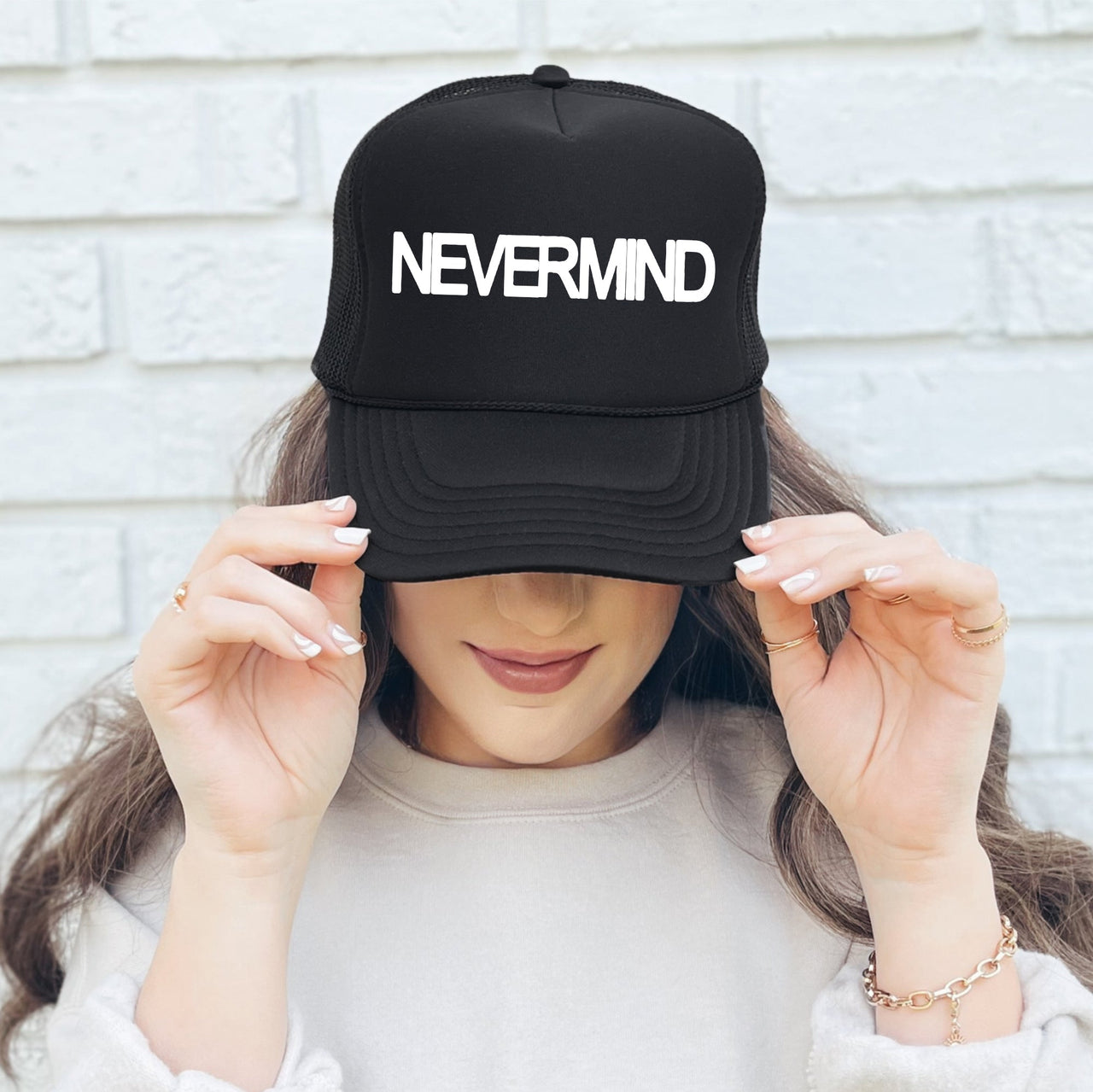 Nevermind Sassy Funny Statement For Bold Attitude And Daily Humor Classic Trucker Hat