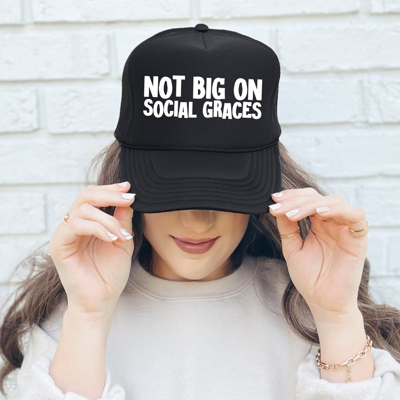 Not Big on Social Graces Not for Subtle Styles Not Afraid to Speak Your Mind Trucker Hat
