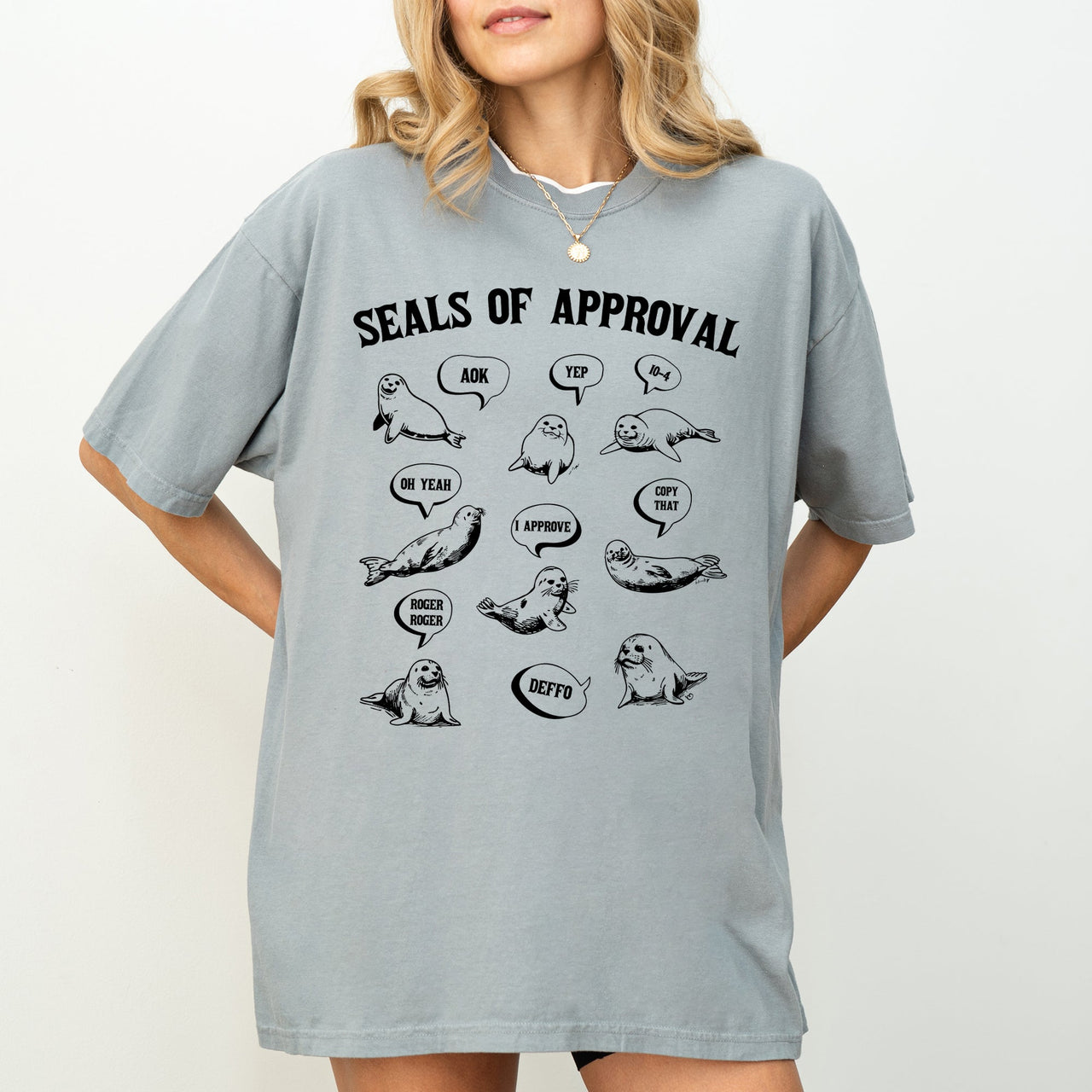 Seals Of Approval Punny Quote Meme On Classic Seal Humor For Fans Of Witty Dad Jokes Comfort Colors Tee
