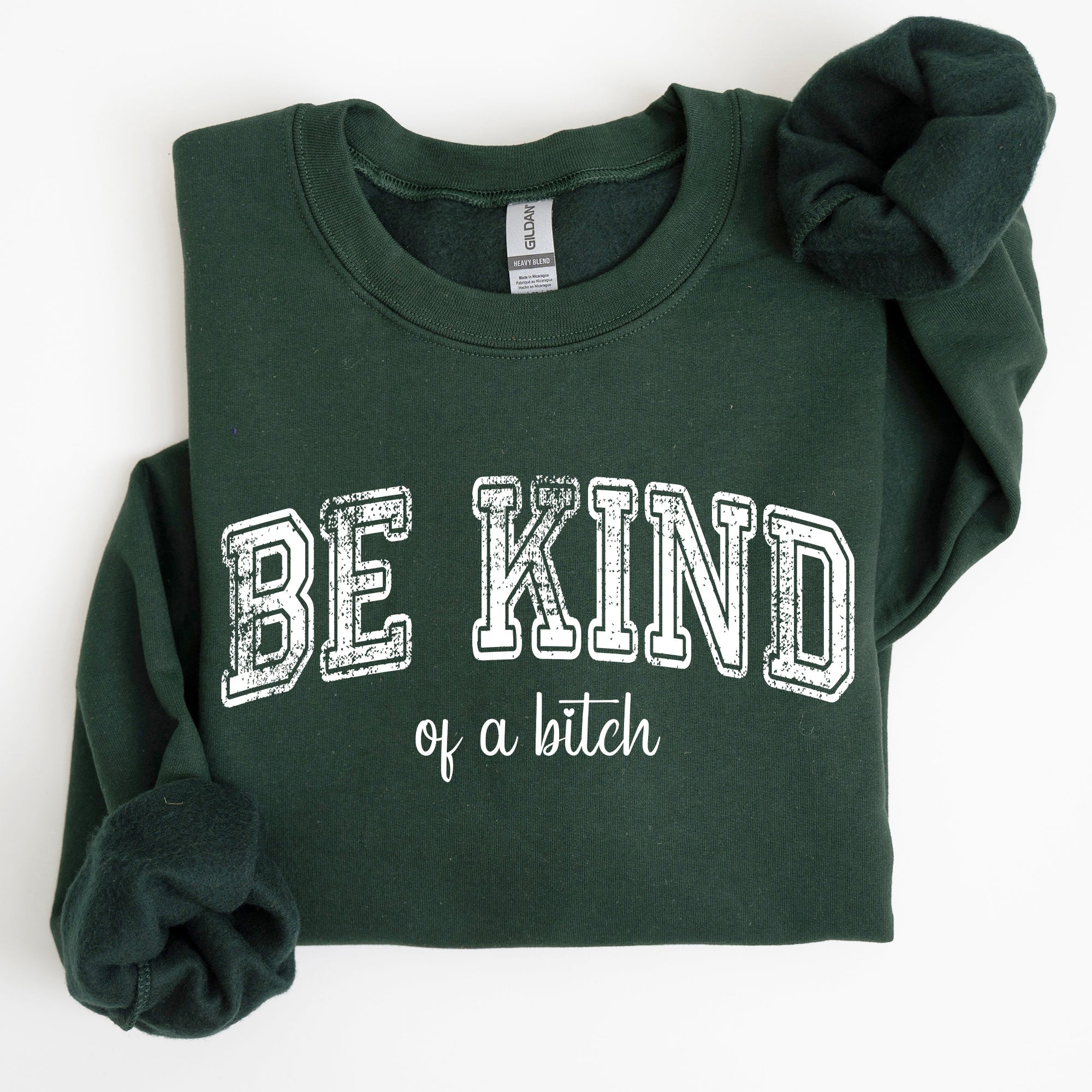 Vintage Be Kind Of A B Meme Funny Sarcastic Retro Pop Culture Quote Graphic Edition Sweatshirt