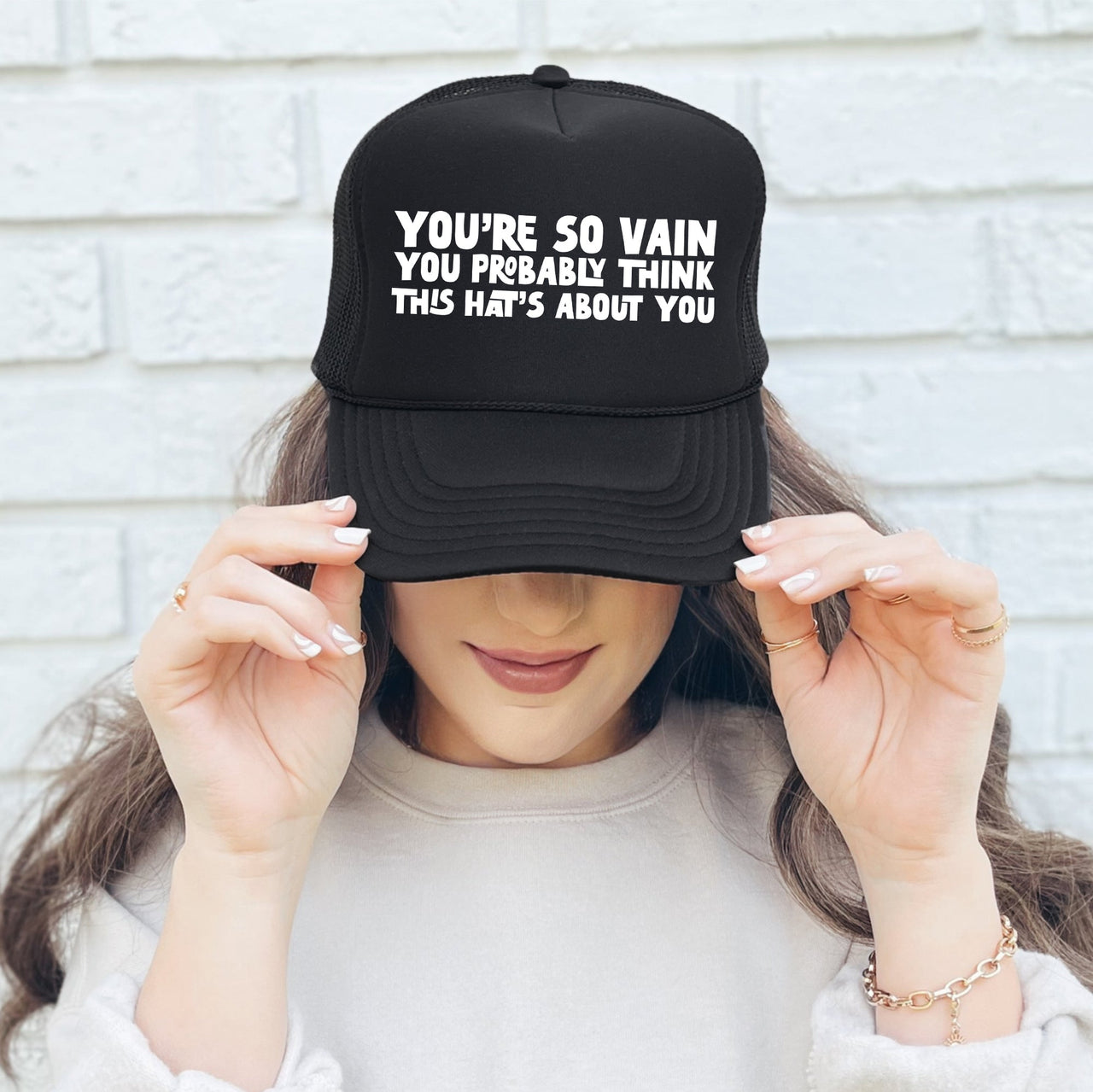 You’re So Vain You Probably Think This Hat’s About You Graphic Snapback Trucker Hat