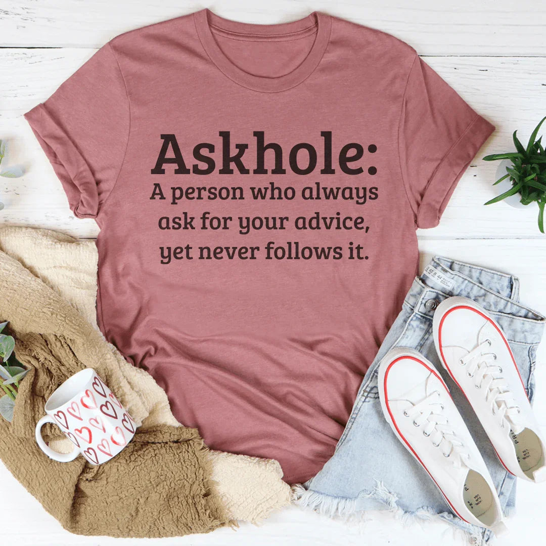 Askhole Tee