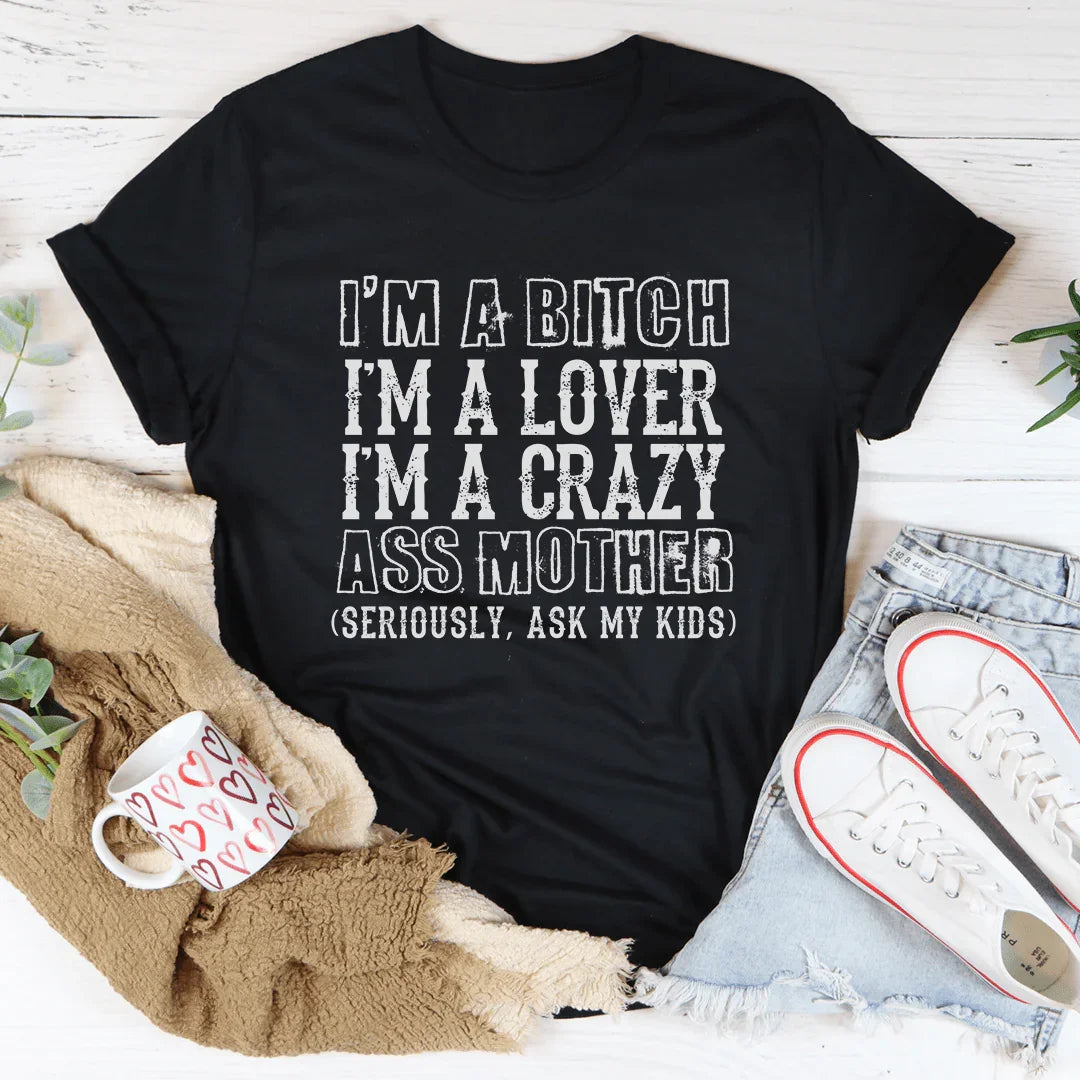 Crazy Mother Tee
