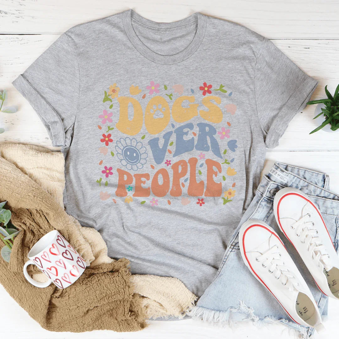 Dogs Over People Tee