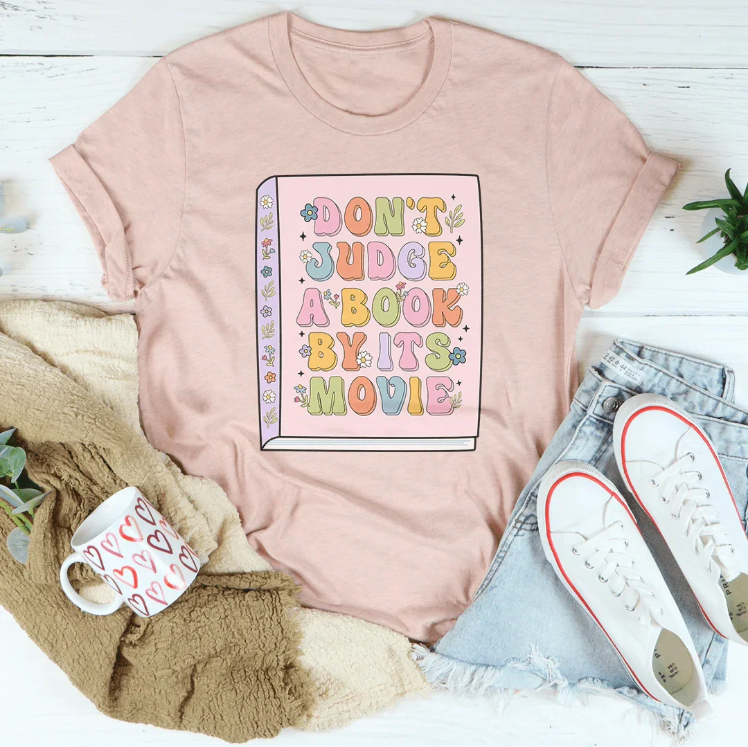 Don't Judge A Book By Its Movie Tee