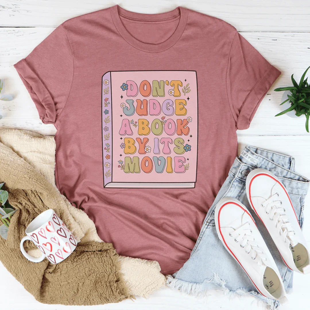 Don't Judge A Book By Its Movie Tee