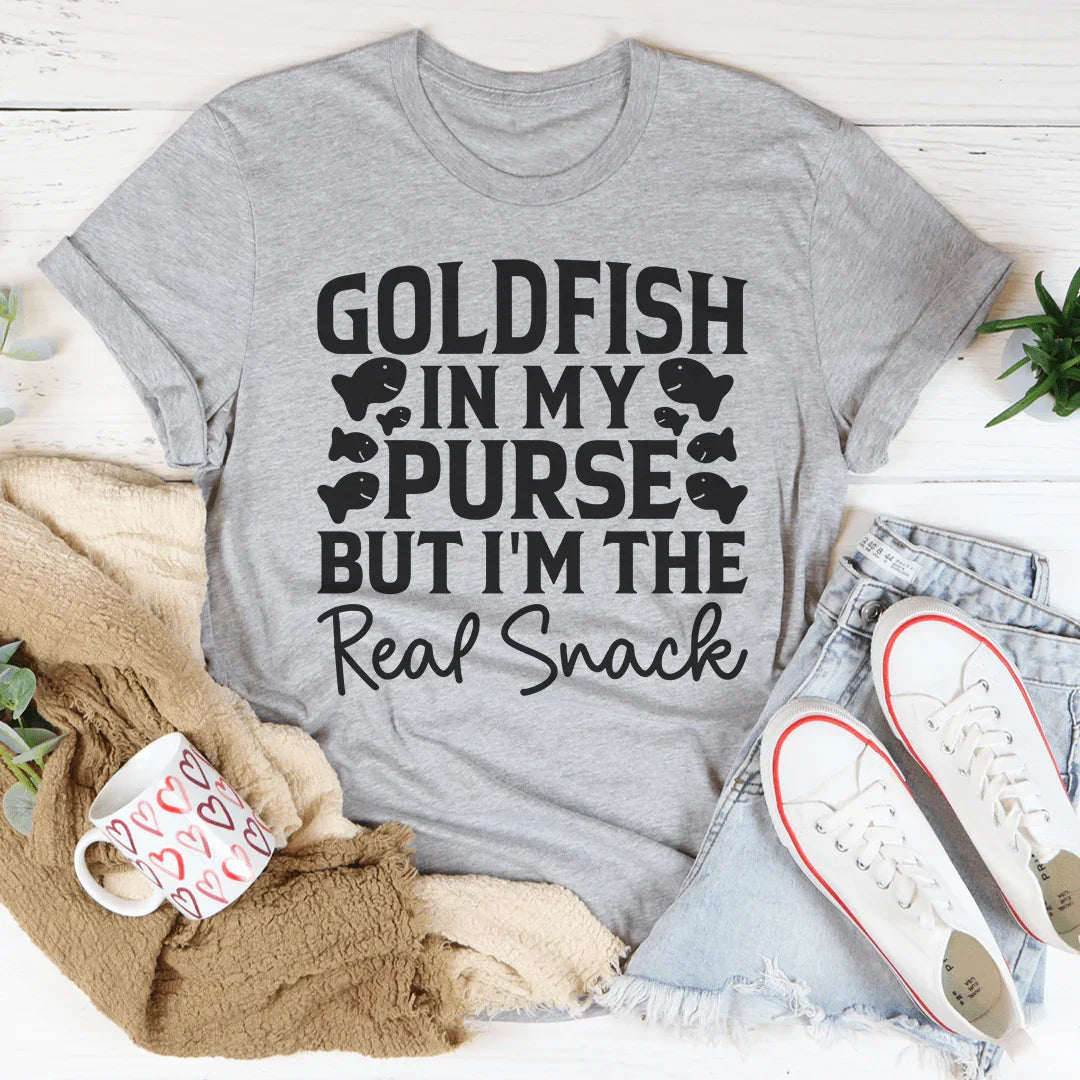Goldfish In My Purse But I'm The Real Snack Tee