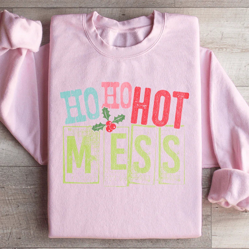 Ho Ho Hot Mess Sweatshirt