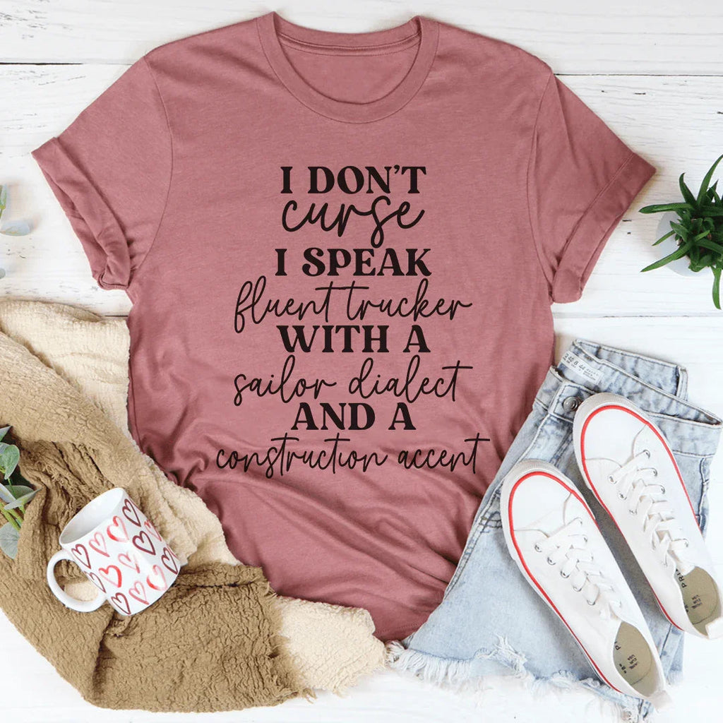 I Don't Curse Tee