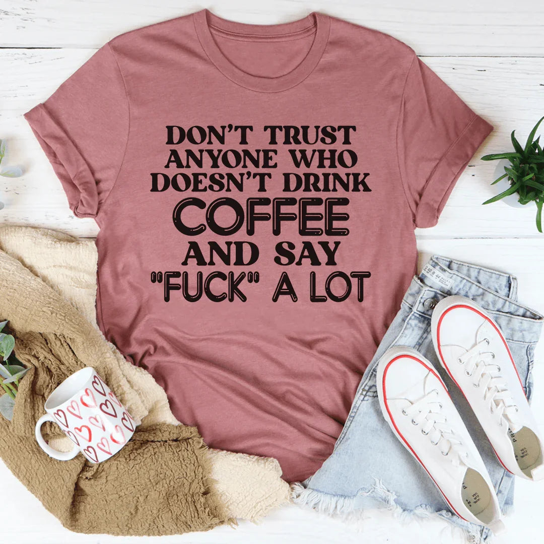 I Don't Trust Anyone Tee