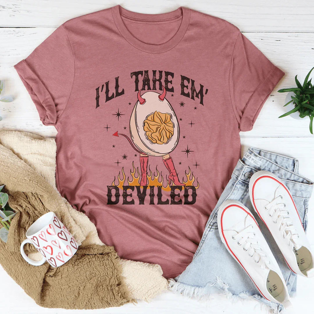 I'll Take Em Deviled Tee