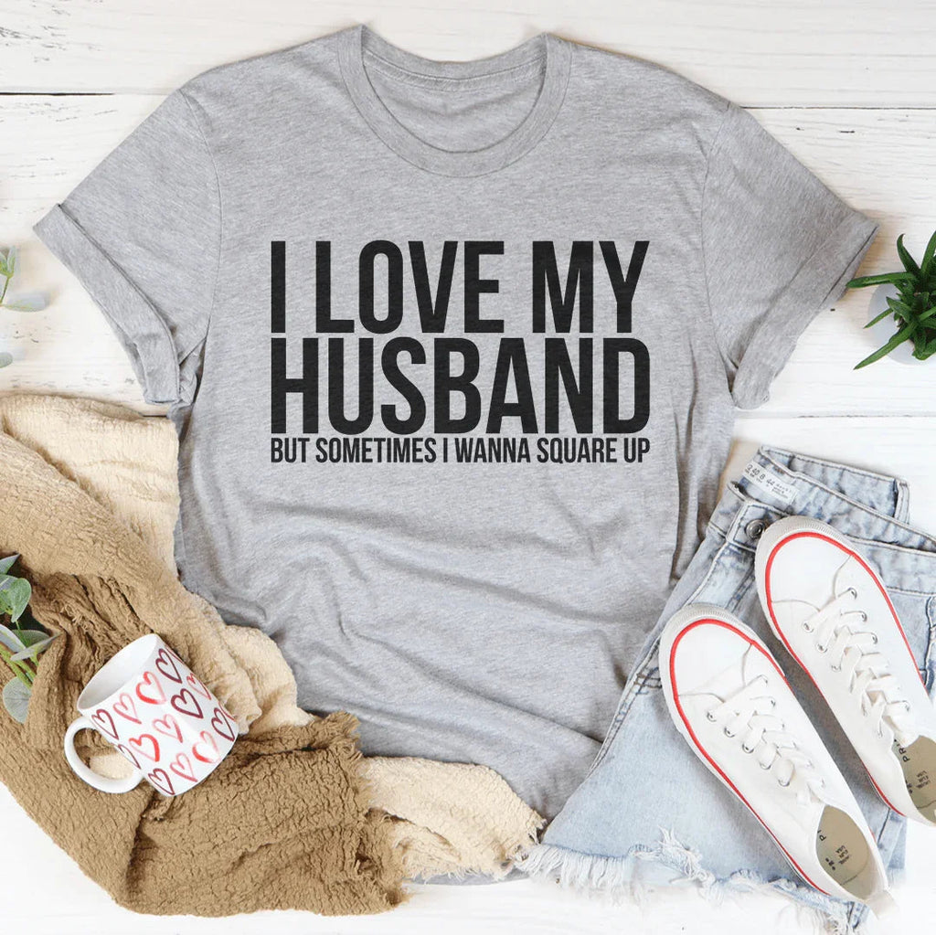 I Love My Husband Tee