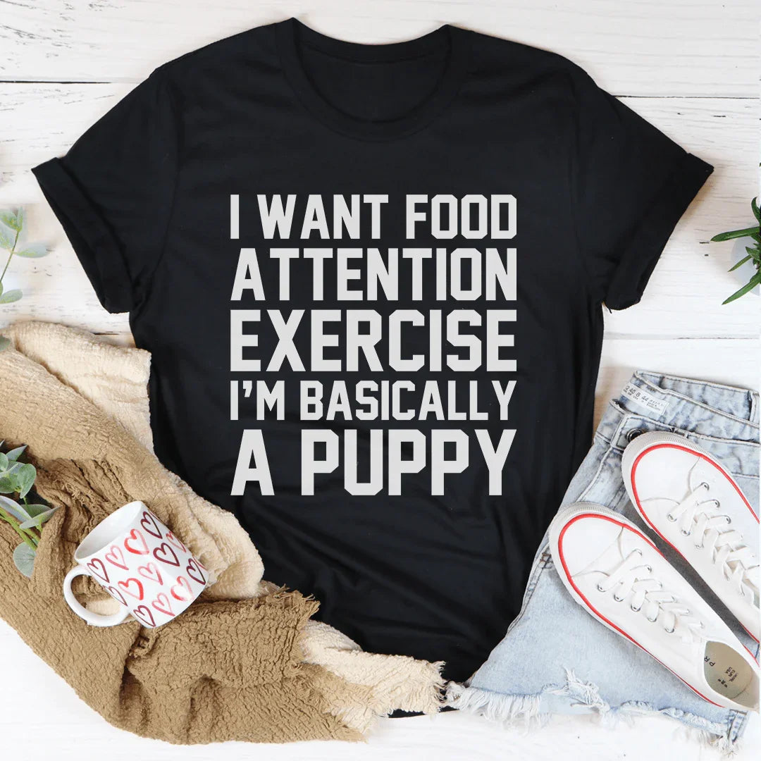 I'm Basically A Puppy Tee