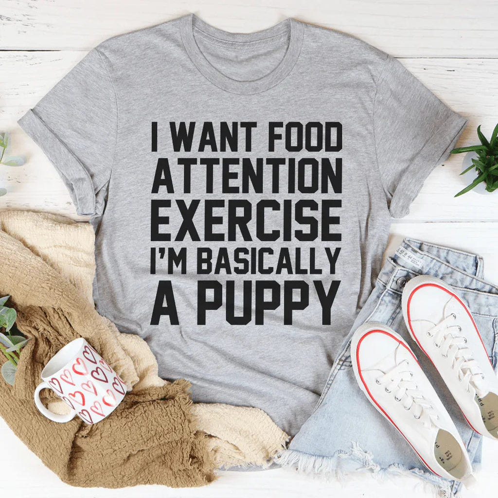 I'm Basically A Puppy Tee