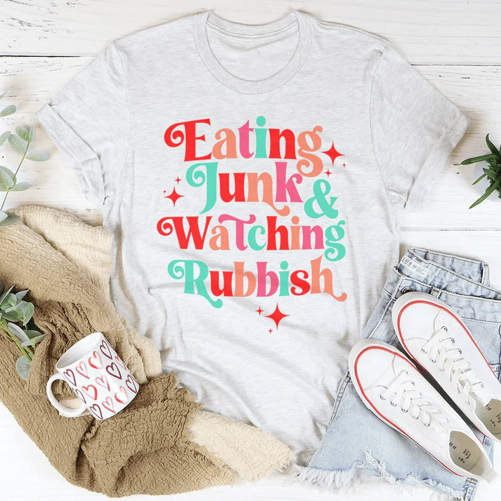 I'm Eating Junk & Watching Rubbish Tee
