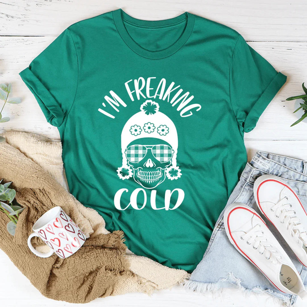 I'm Freaking Cold Tee