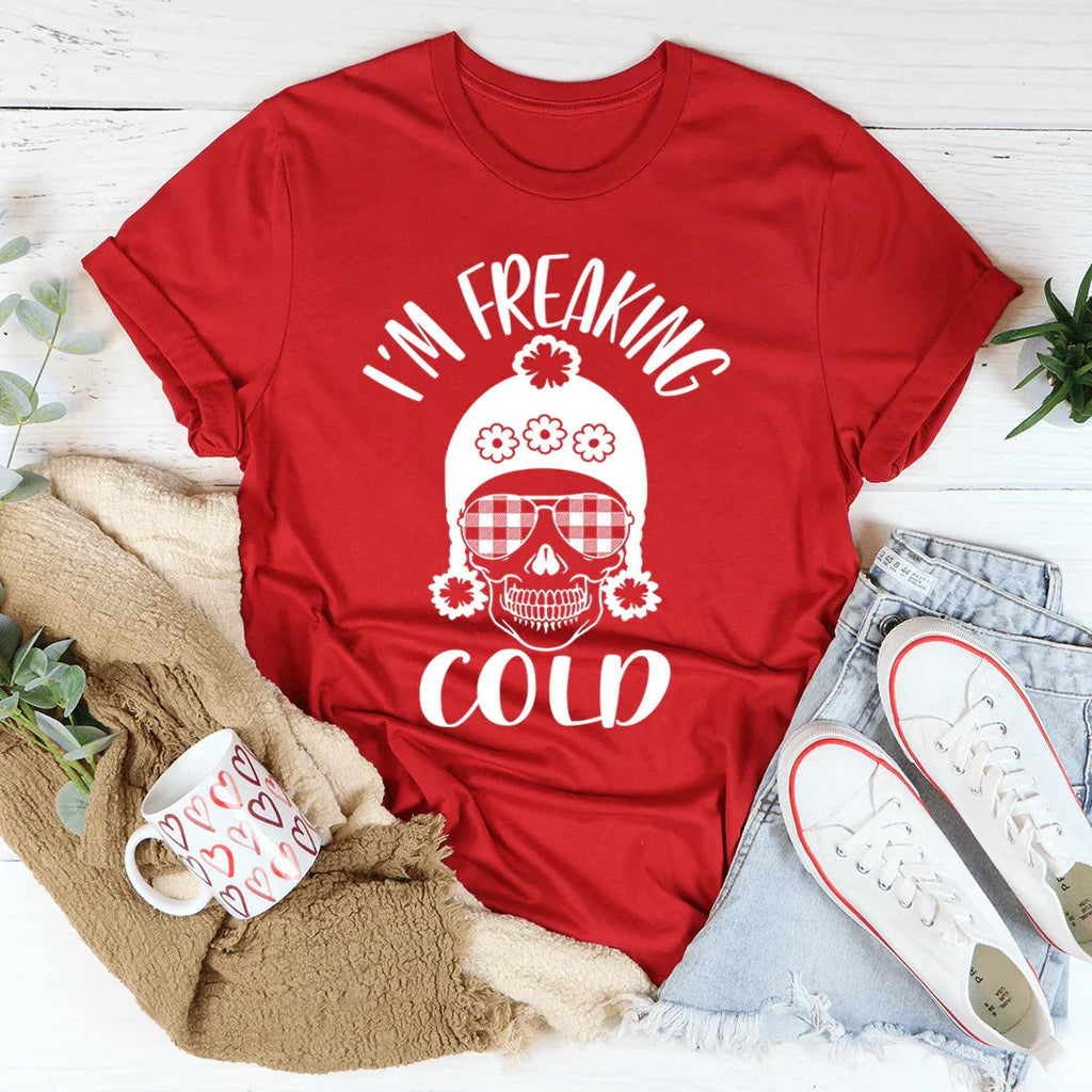 I'm Freaking Cold Tee