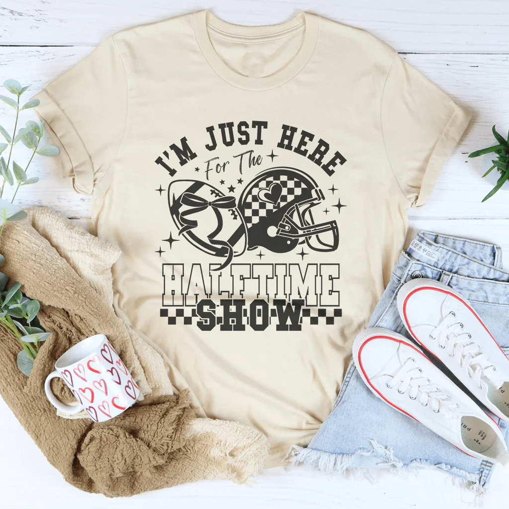 I'm Just Here For The Halftime Show Tee