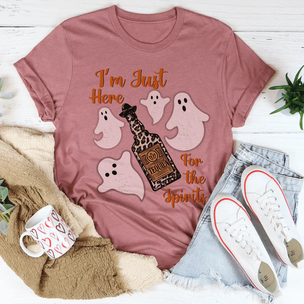 I'm Just Here For The Spirits Tequila Tee