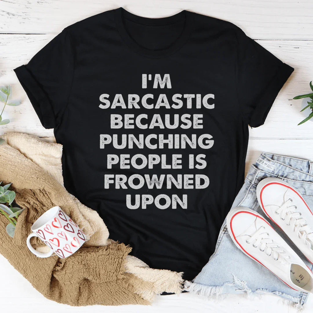 I'm Sarcastic Tee