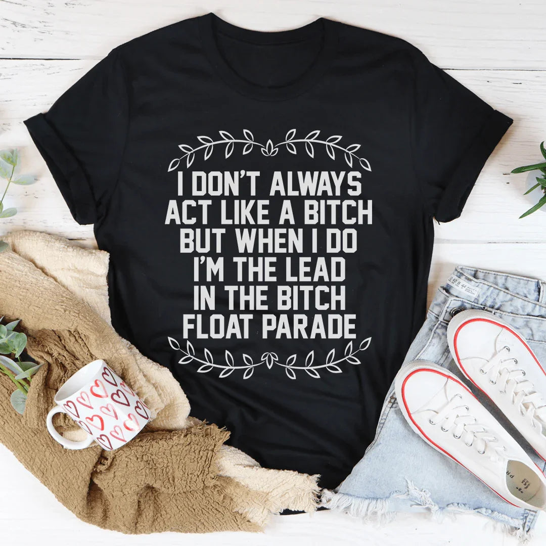 I'm The Lead In The B Parade Tee