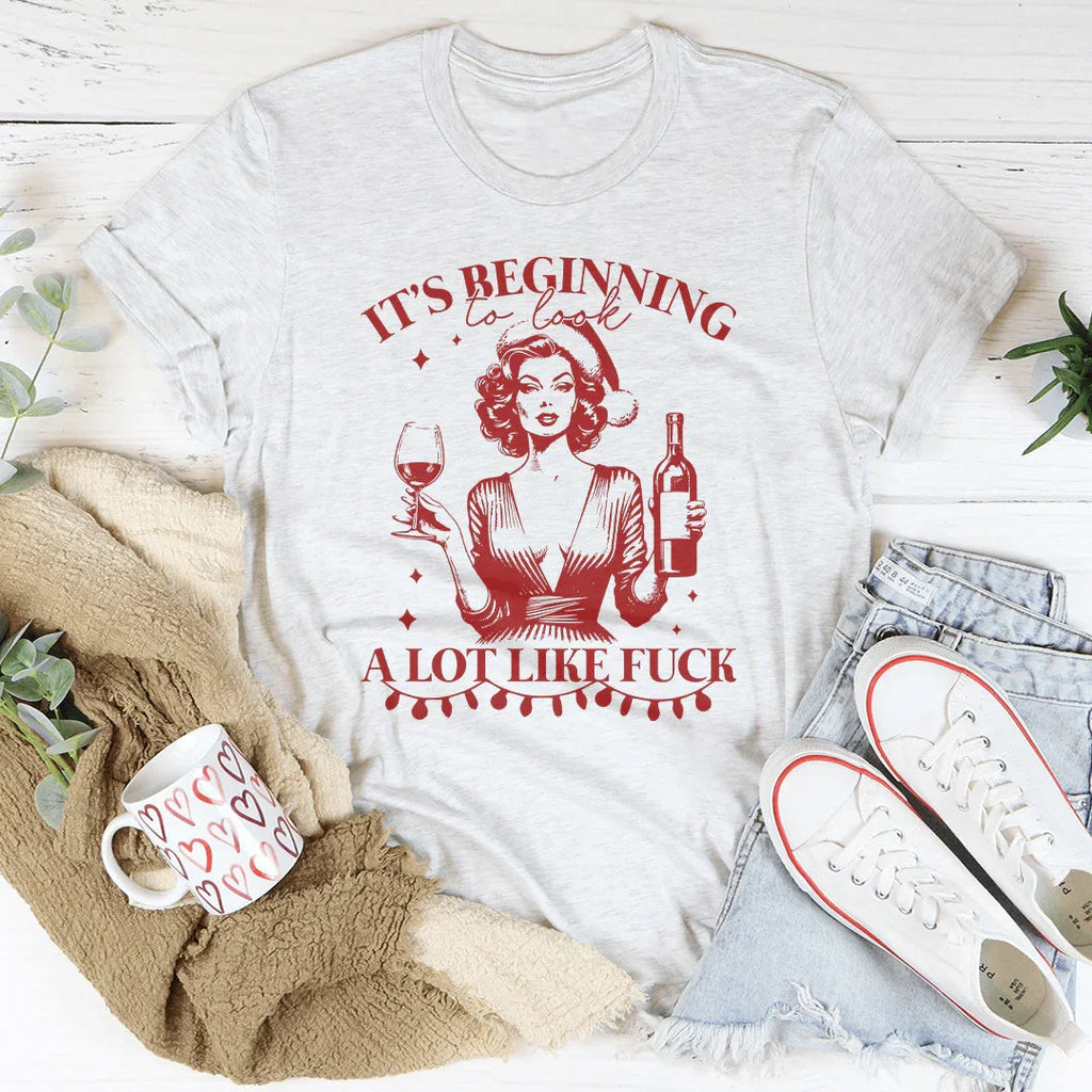 It's Beginning to Look A Lot Like F-ck Tee