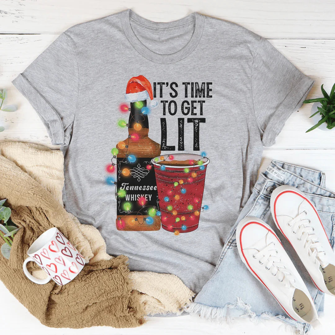 It's Time To Get Lit Tee