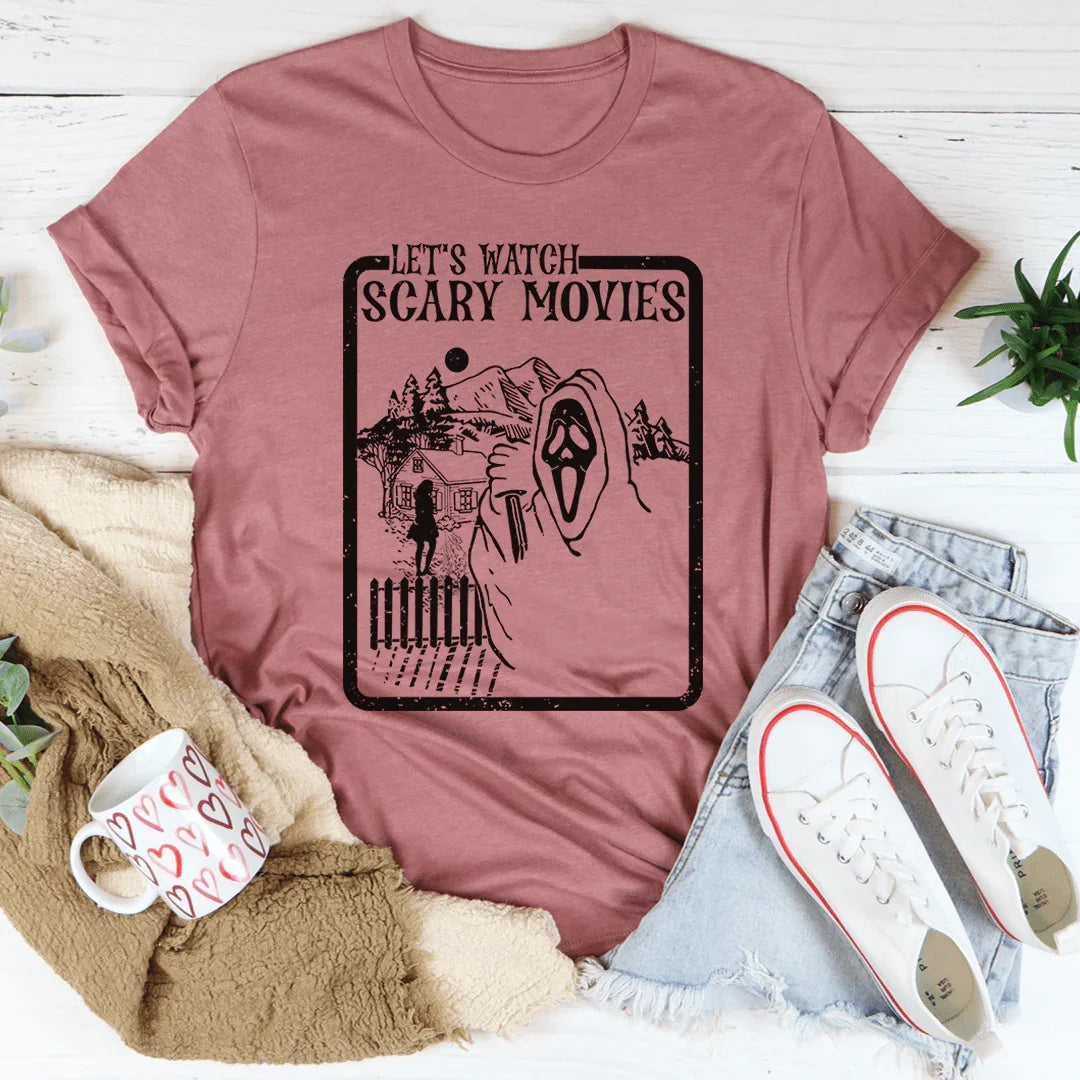 Let's Watch Scary Movies Tee