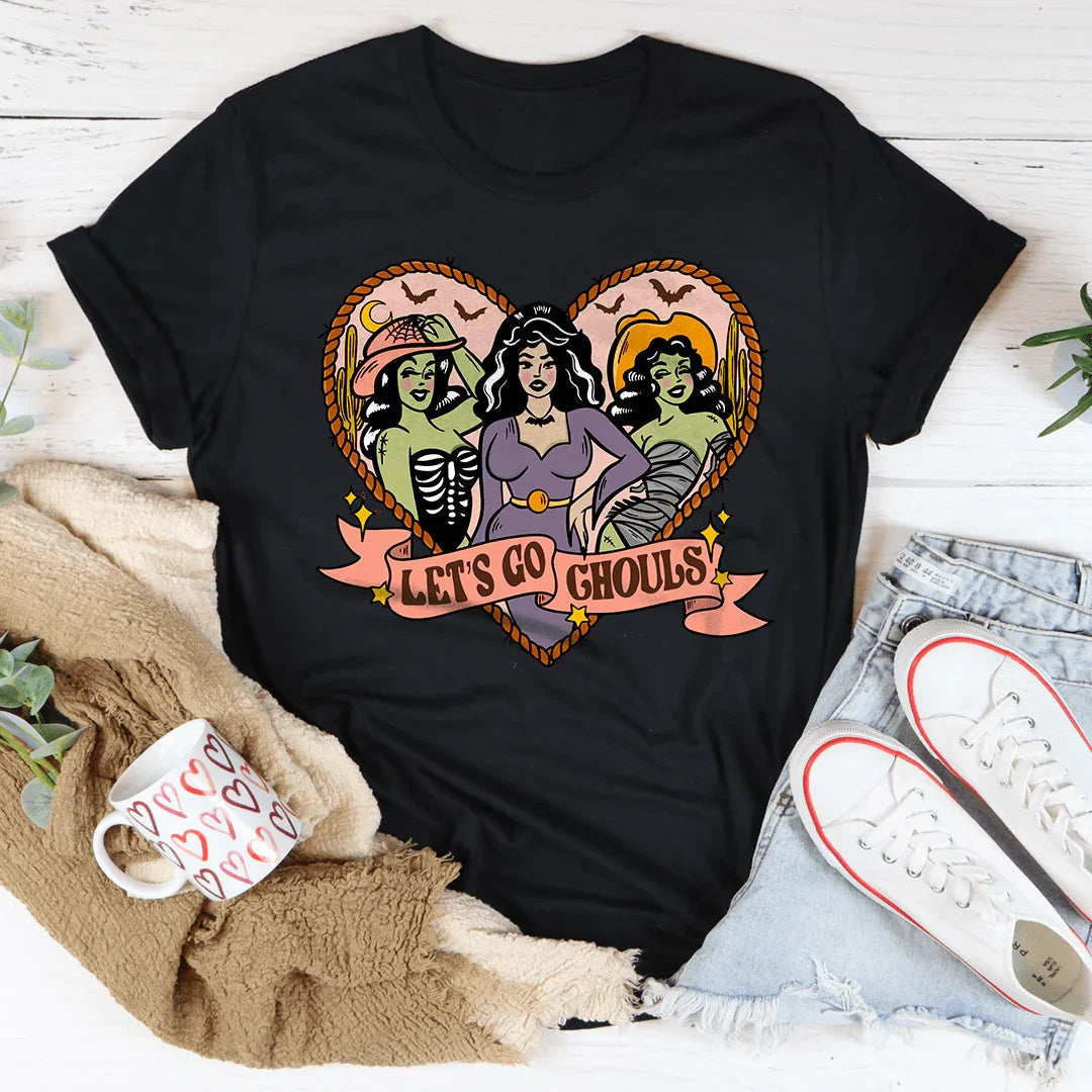 Lets Get Ghouls Tee