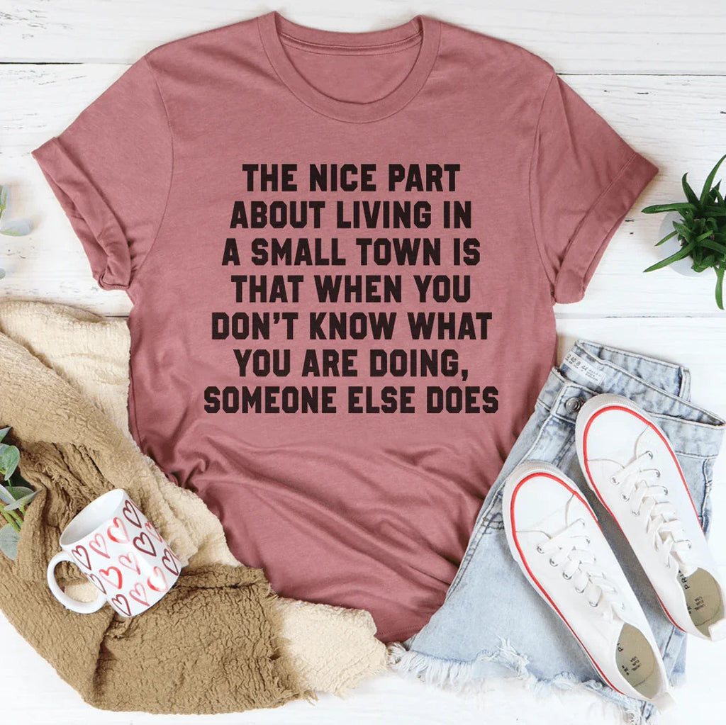 Living In A Small Town Tee