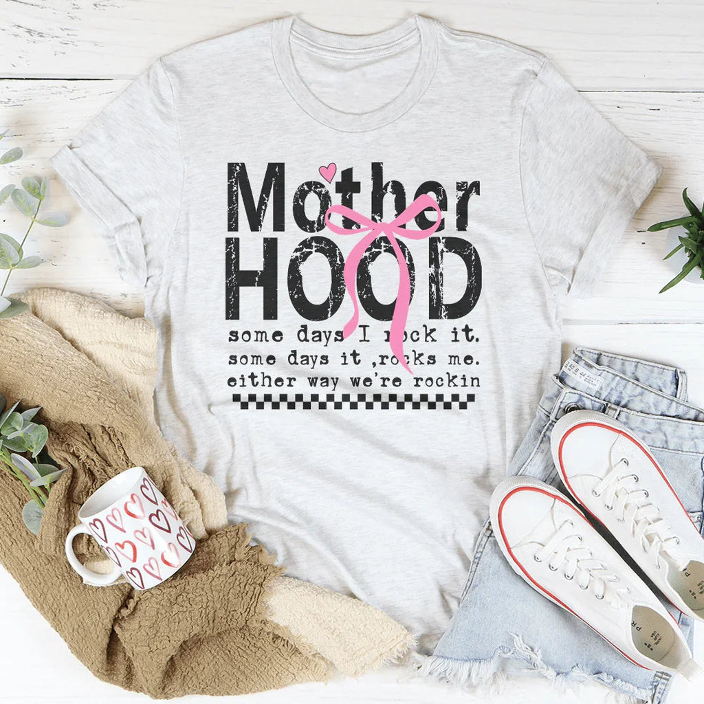 Mother Hood Same Days I Rock It Tee