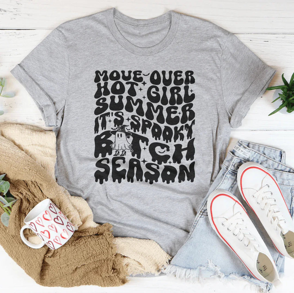 Move Over Hot Girl Summer It's Spooky B-tch Season Tee